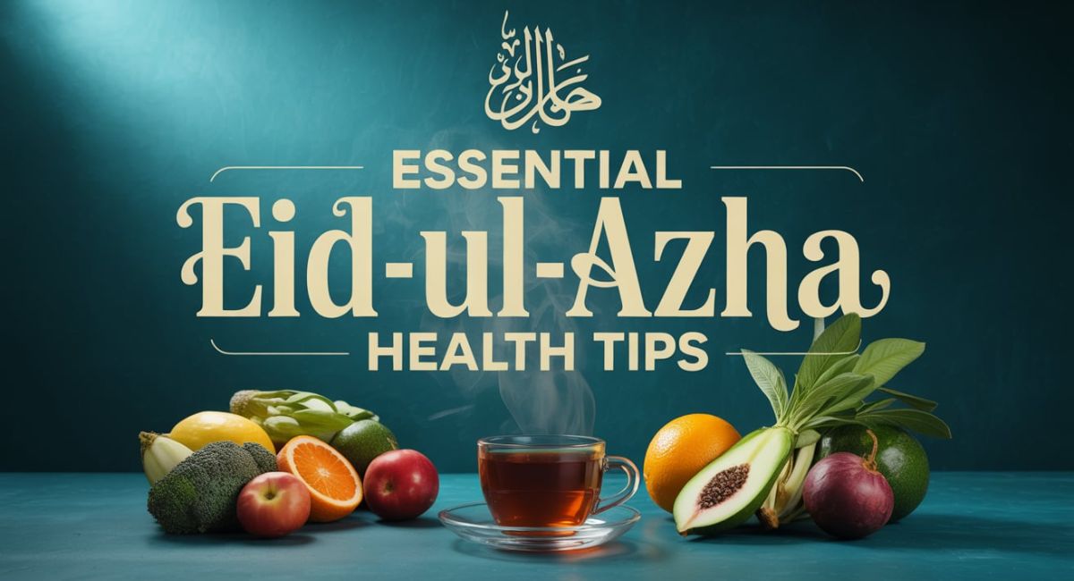 Essential Eid-ul-Azha Health Tips
